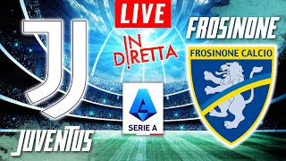 JUVENTUS VS FROSINONE LIVE  ITALIAN SERIE A FOOTBALL MATCH IN DIRETTA  TELECRONACA [upl. by Ronaele597]