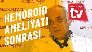 Hemoroid Ameliyatı Sonrasında Dikkat Edilmesi Gerekenler Medical Park TV [upl. by Lunn351]