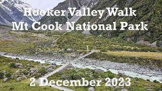 Hooker Valley Walk 2 Dec 2023 [upl. by Eseneg]