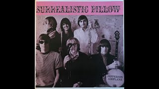 quotSURREALISTIC PILLOWquot JEFFERSON AIRPLANE RCAMOV LP 034 P 1967 USA P 2009 EU FULL ALBUM [upl. by Nomelif]