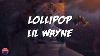 Lil Wayne  Lollipop Lyrics Video [upl. by Odell]