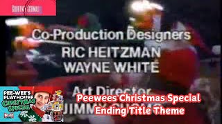 Peewees Christmas Special  Ending Title Theme [upl. by Yessak295]