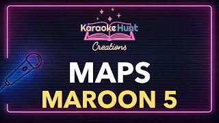 Maroon 5  Maps Karaoke [upl. by Breed]