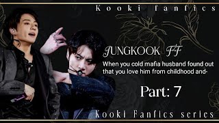 Jungkook ff When you cold mafia husband found out that you love him from childhood and jungkookff [upl. by Alexandr]