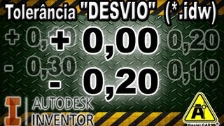 Autodesk Inventor 2013  Tolerância quotDesvioquot no detalhamento 2D idw [upl. by Hakaber153]