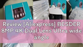 Review Aliexpress BESDER 8MP 4K Dual Lens Ultra wide angle 180° Wifi IP Camera Cecurity Protectio [upl. by Nyral]