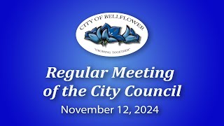 Bellflower City Council Meeting November 12 2024 [upl. by Neehs]