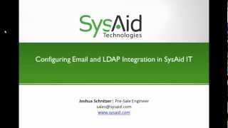 Configuring Email and LDAP Integration in SysAid [upl. by Kiley]