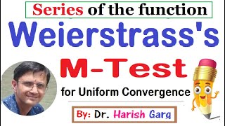 Weierstrass M test for Uniform Convergence  Series of Function [upl. by Lajes974]