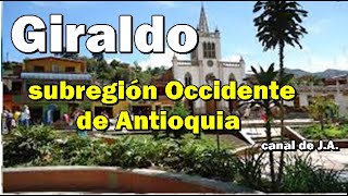 Giraldo municipio de Colombia localizado en la subregión Occidente del departamento de Antioquia [upl. by Lav]