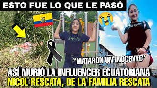 MATARON UN INOCENTE NICOL RESCATA FALLECE ESTO FUE LO QUE PASO TODOS LOS DETALLES [upl. by Sualakcin228]