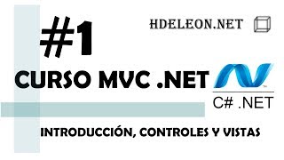 Curso de MVC Net C Introducción controladores y vistas  1 [upl. by Morry]