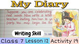 My Diary  Class 7  Lesson 12  Activity 19  Letter Writing [upl. by Scharaga303]