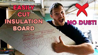 How To Cut PIR Insulation Board  EASY No Dust Method  Celotex Kingspan Recticel etc [upl. by Gwenore]