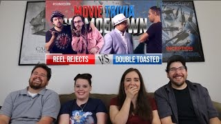 Reel Rejects Vs Double Toasted REACTION  Movie Trivia Schmoedown [upl. by Xirtaeb193]