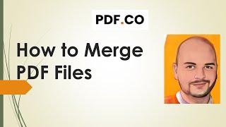 PDFco Web API  PDF Merging API  Programmers Guide on How to Merge PDF [upl. by Veradi919]