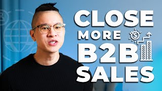 5 Tips To Close More B2B Sales [upl. by Acul]