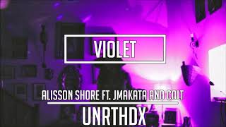 Alisson Shore  Violet Ft JMakata Colt [upl. by Philemon]