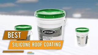 Top 5 Best Silicone Roof Coatings for Modified BitumenMetal Roof amp Asphalt Shingles Review 2024 [upl. by Gaeta372]