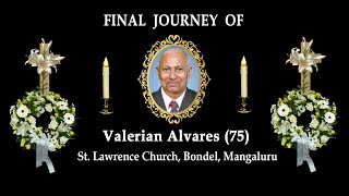 Final Journey of Valerian Alvares 75│ St Lawrence Church Bondel Mangalore [upl. by Llyrat]