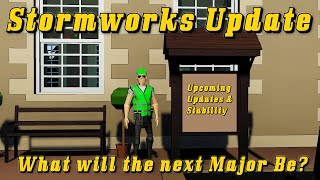 Stormworks Update Upcoming Updates amp Stability stormworks gaming [upl. by Siaht]