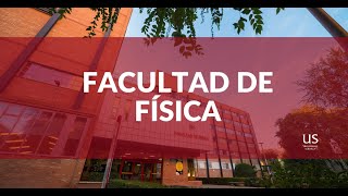 Qué te ofrece la Facultad de Física de la Universidad de Sevilla [upl. by Soneson506]