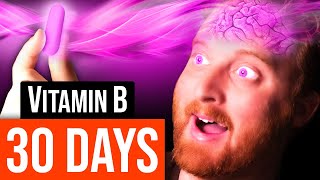 I Took B Vitamins For 30 Days Heres What Happened [upl. by Lebatsirhc568]