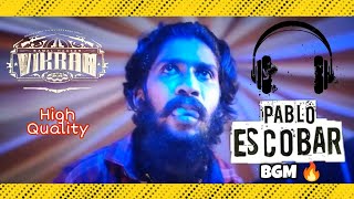 Vikram  Pablo Escobar BGM 🔥  Vikram 2  Bass Boosted  Anirudh Ravichander  Lokesh Kanagaraj [upl. by Thelma]