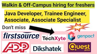 6 Exciting Opportunities for Freshers  firstsource TechXyte Genpact ADP Dikshatek Questwalkin [upl. by Ezalb]