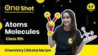 Atoms amp Molecules One Shot for 9th Class with Diksha Maam  Science and Fun 9th 10th [upl. by Casey868]