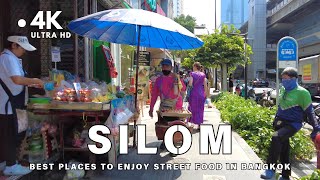 4K UHD Walking around Silom Area in Bangkok  Best Places to enjoy Street Food in Silom [upl. by Bilski721]