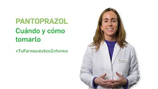 Pantoprazol cuándo y cómo debemos tomarlo Tu Farmacéutico Informa [upl. by Leizar]