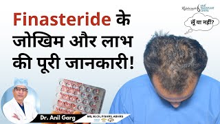 What Is The Right Dose Of Finasteride For You  Finasteride के जोखिम और लाभ की पूरी जानकारी [upl. by Notreb251]