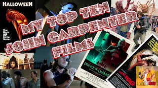 My Top Ten John Carpenter Films [upl. by Brook]