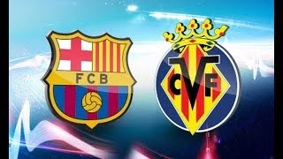 Barcelona vs Villarreal 2018  Full Match  Laliga Span 201718  PES 2018 Gameplays [upl. by Sualokin131]