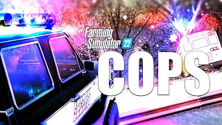 COPS Farming Simulator 22 Edition [upl. by Emarej]