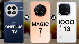 oneplus 13 vs honor magic 7 vs iqoo 13  oneplus13 honormagic7 iqoo13 [upl. by Kloman]