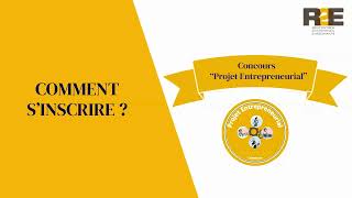 Inscription au concours Projet entrepreneurial  Concours R2E [upl. by Laup]