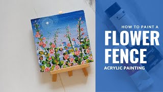 Painting A Flower Fence With Acrylic  Acrylic Painting Roses And Fence  Mini Canvas Painting [upl. by Aisyat]