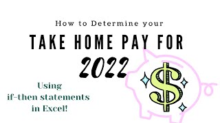 How to determine your aftertax takehome pay for 2022 using Excel [upl. by Esened]