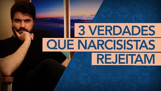 3 VERDADES QUE UM NARCISISTA NÃO CONSEGUE OUVIR [upl. by Ellette]