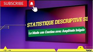 Statistique descriptive S1 Partie 4 Mode Variable Continu amplitude inégale [upl. by Taimi429]