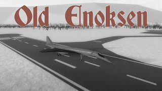 Last Flight Around Old Enoksen [upl. by Suki]