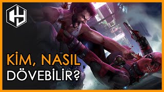 Deadpool mu Wolverine mi Kim Nasıl Kazanır [upl. by Merrick789]