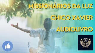 Missionários Da Luz Audiolivro  Parte 1 e 2 espiritualidade despertar [upl. by Blain376]