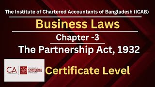 CL Business Laws Chapter 03 The Partnership Act 1932 Khadija Yeasmien FCA [upl. by Kirchner]