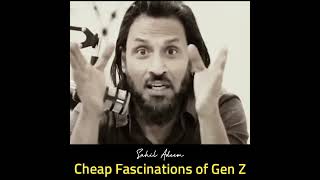 Cheap Fascinations of Gen Z  Sahil Adeem [upl. by Rhody]