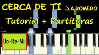 CERCA DE TI Jesus Adrian Romero Piano Tutorial Cover Facil  Partitura PDF Sheet Pista Letra Midi [upl. by Acimat]