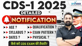 CDS1 2025 Detailed Notification  CDS 1 2025 Age Limit Syllabus  CDS 1 2025 Exam Date  Tap2Crack [upl. by Liagibba574]