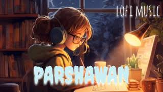 PARSHAWAN BY HARNOOR  SLOWED REVERB  FULL SONG [upl. by Brander]